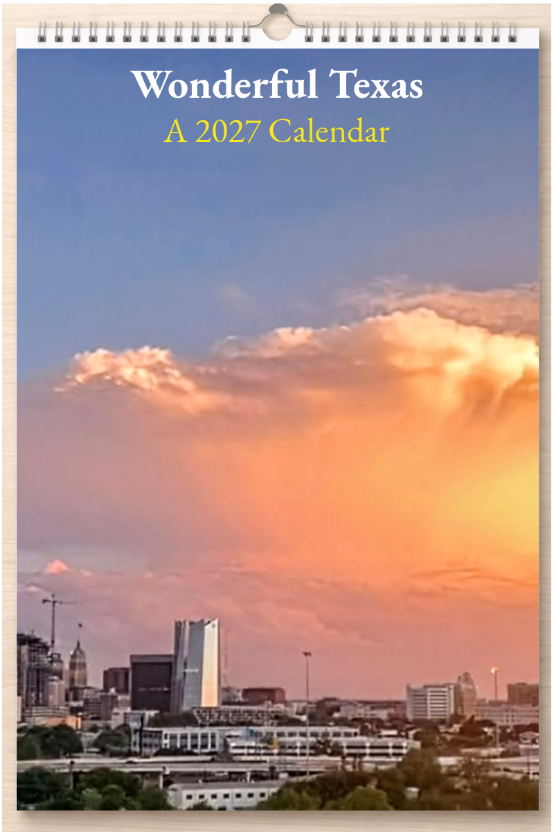 Wonderful Texas: A 2027 Calendar