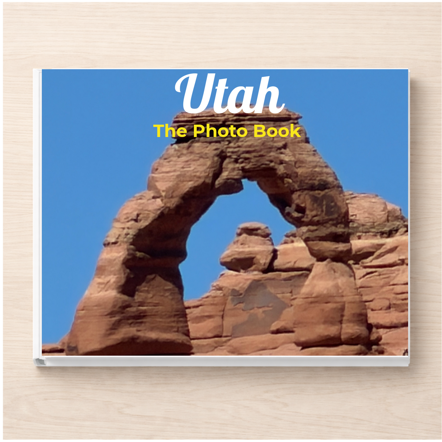 Utah: The Photo Book