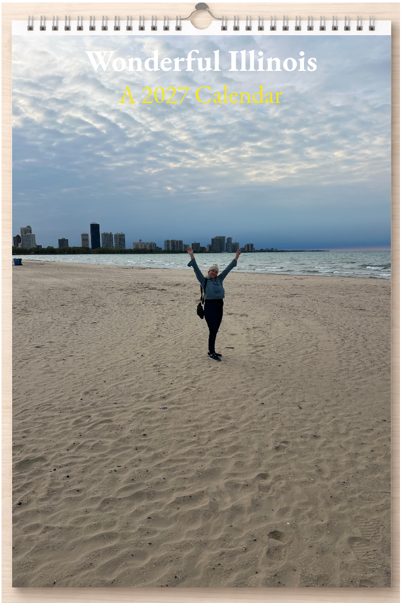 Wonderful Illinois: A 2027 Calendar