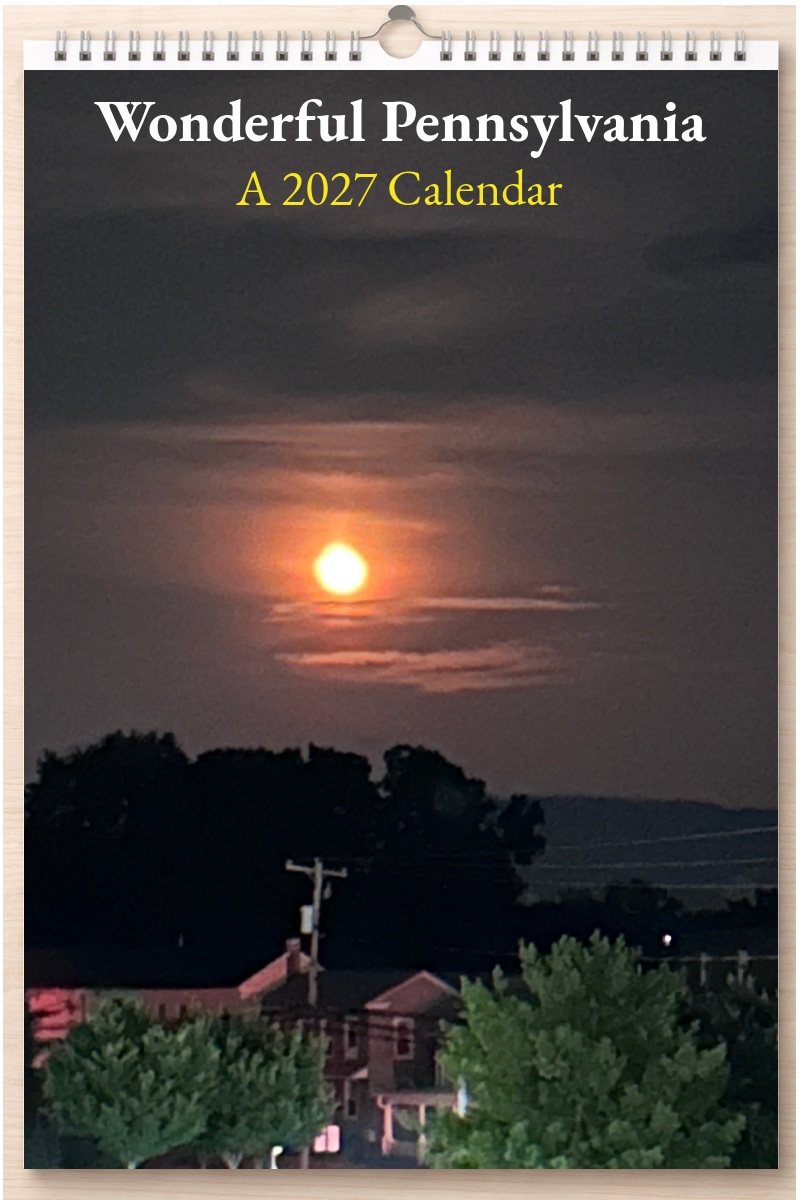 Wonderful Pennsylvania: A 2027 Calendar