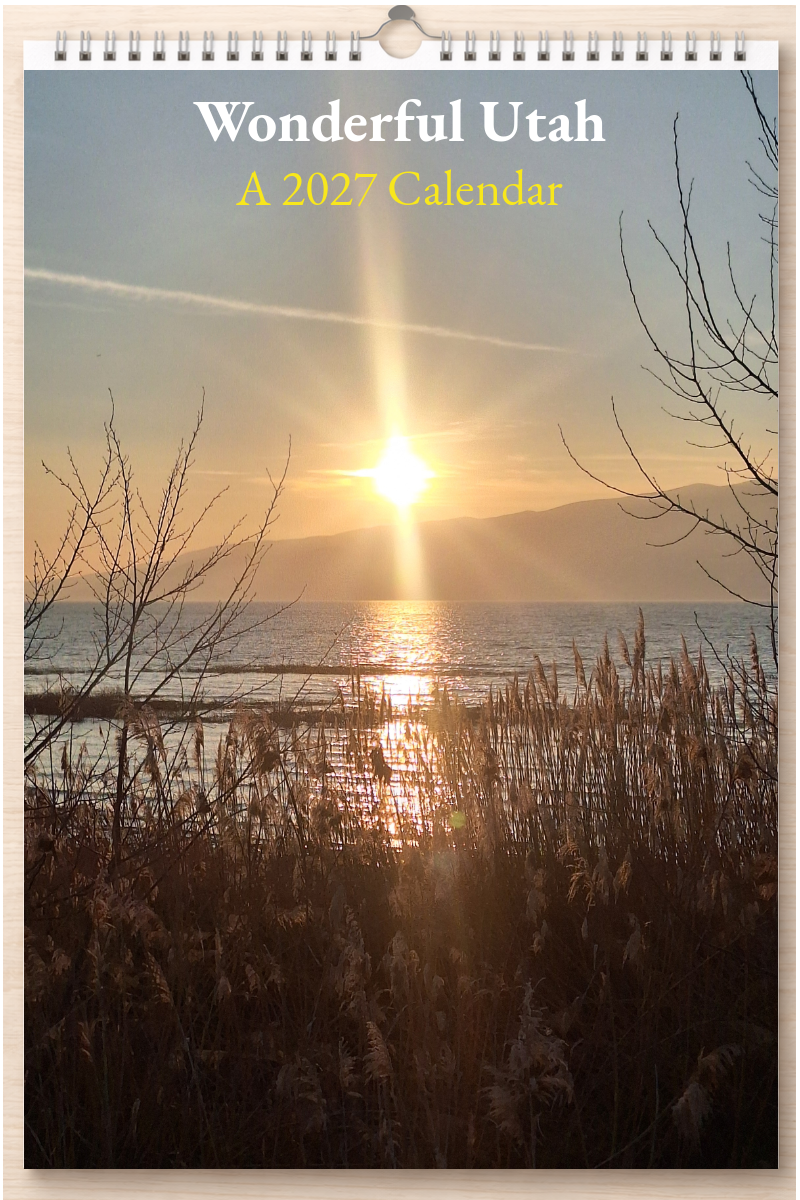 Wonderful Utah: A 2027 Calendar