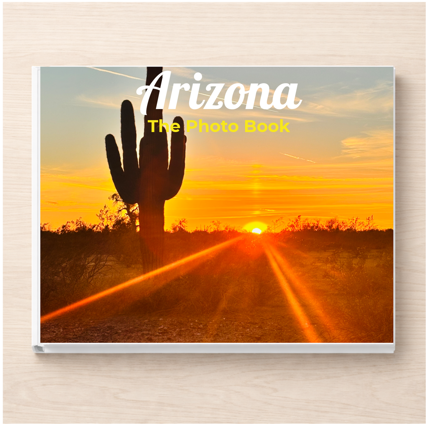 Arizona: The Photo Book