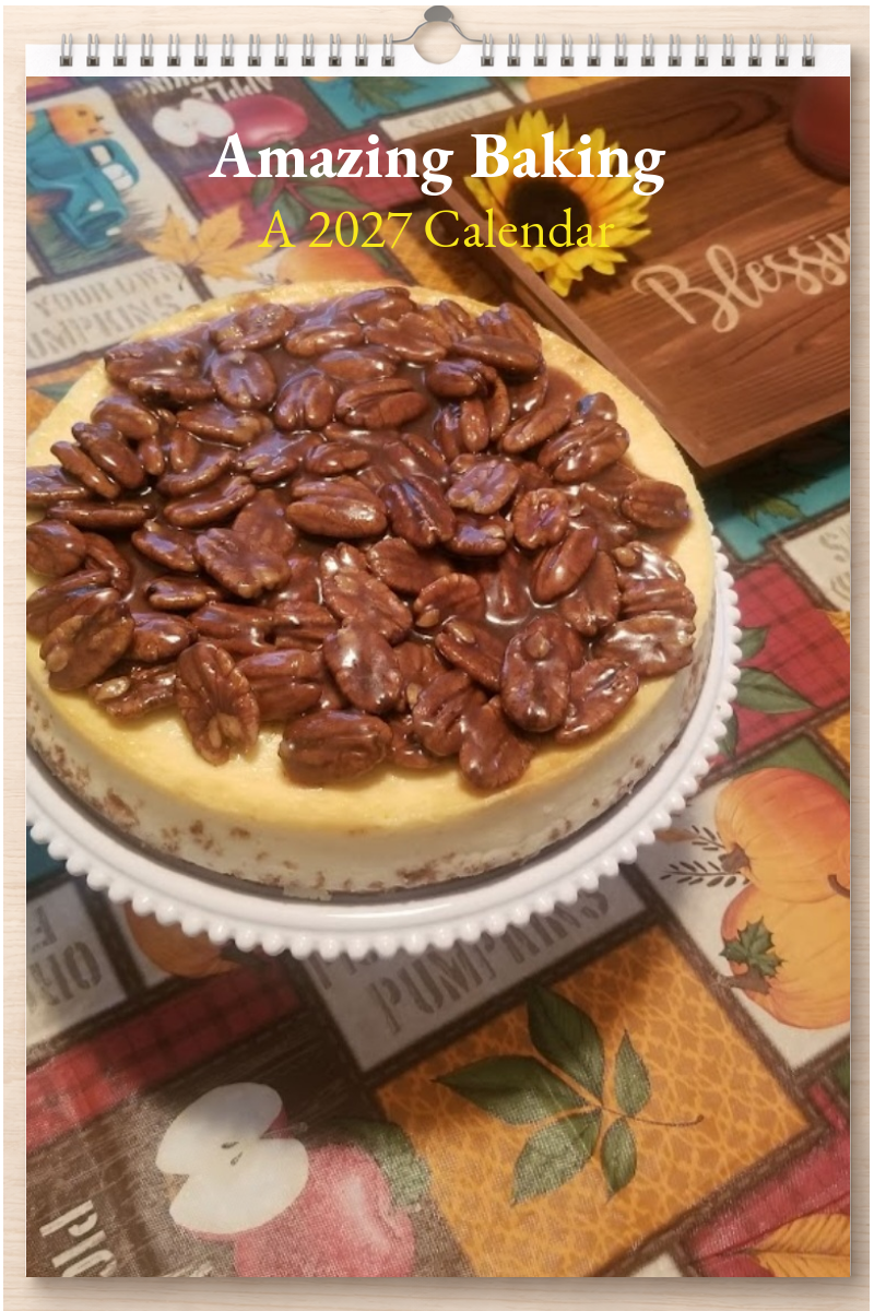 Amazing Baking: A 2027 Calendar