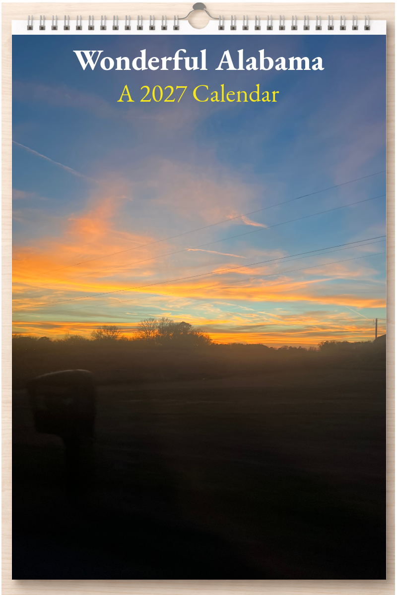 Wonderful Alabama: A 2027 Calendar
