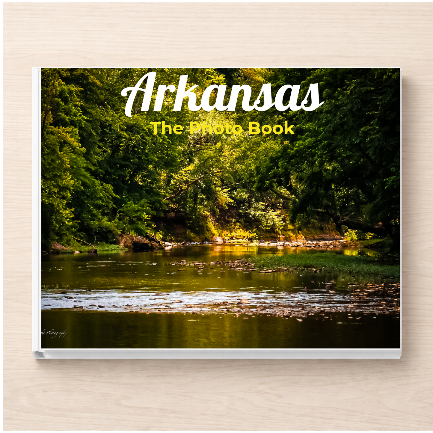 Arkansas: The Photo Book