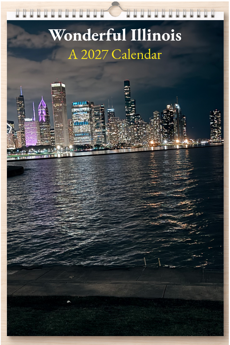 Wonderful Illinois: A 2027 Calendar