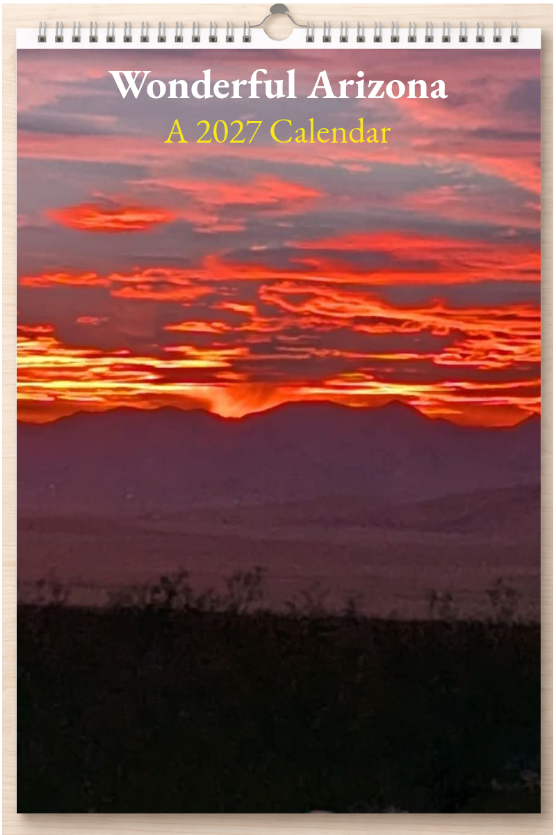 Wonderful Arizona: A 2027 Calendar
