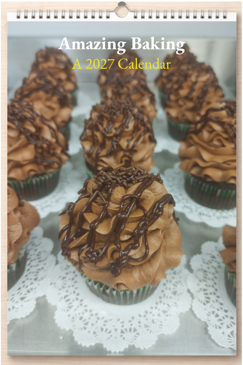 Amazing Baking: A 2027 Calendar