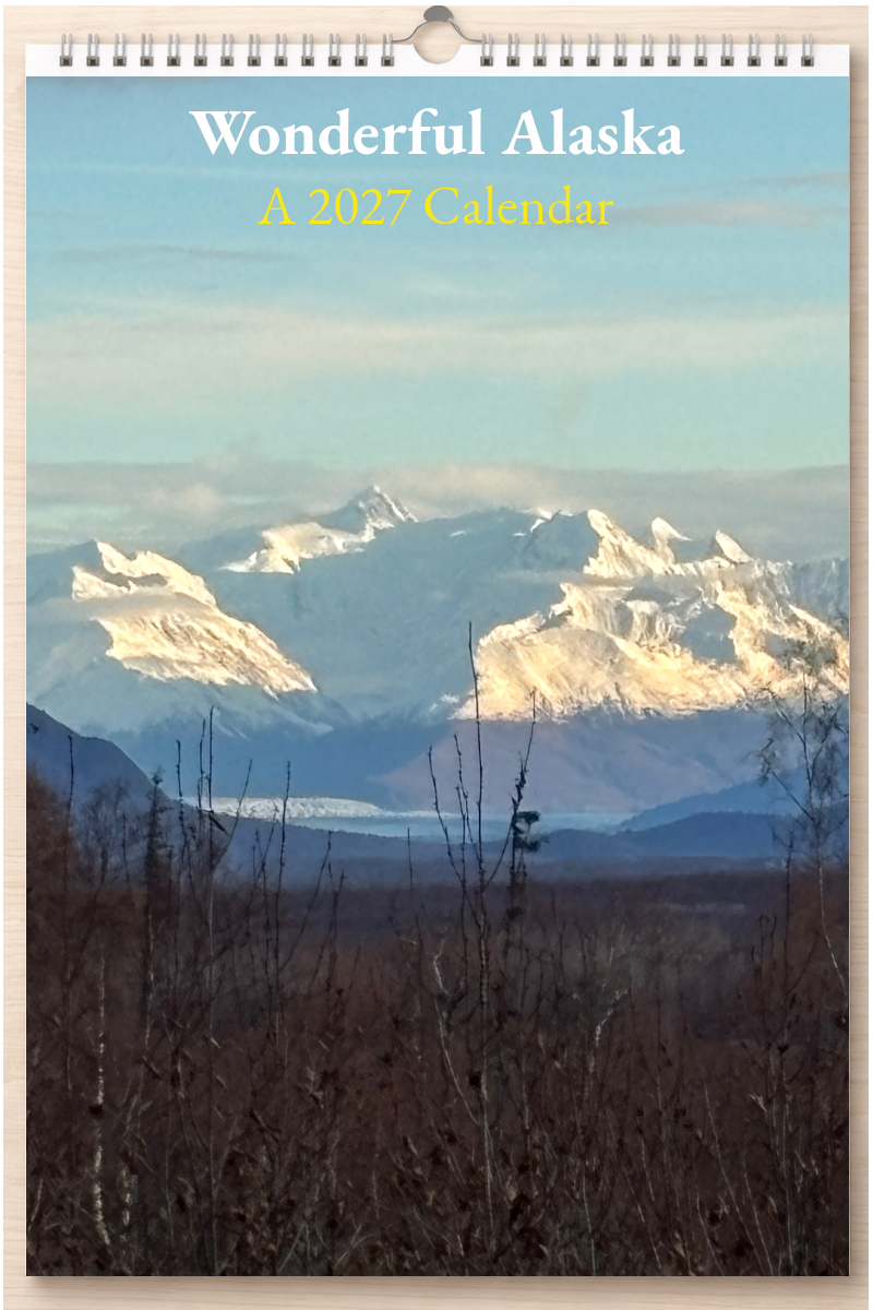 Wonderful Alaska: A 2027 Calendar