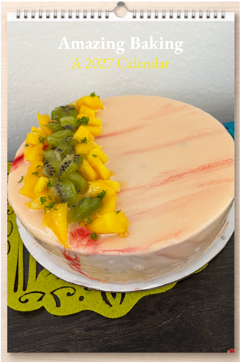 Amazing Baking: A 2027 Calendar