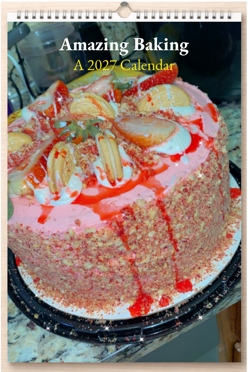 Amazing Baking: A 2027 Calendar