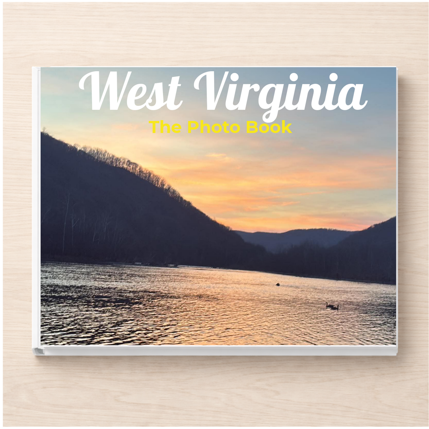 West Virginia: The Photo Book