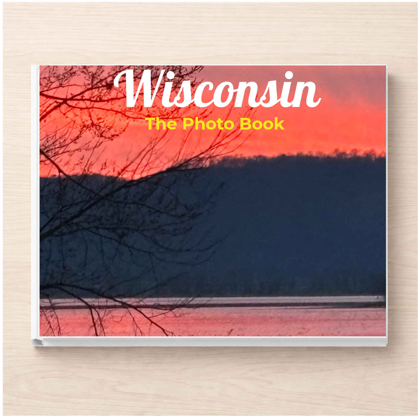 Wisconsin: The Photo Book