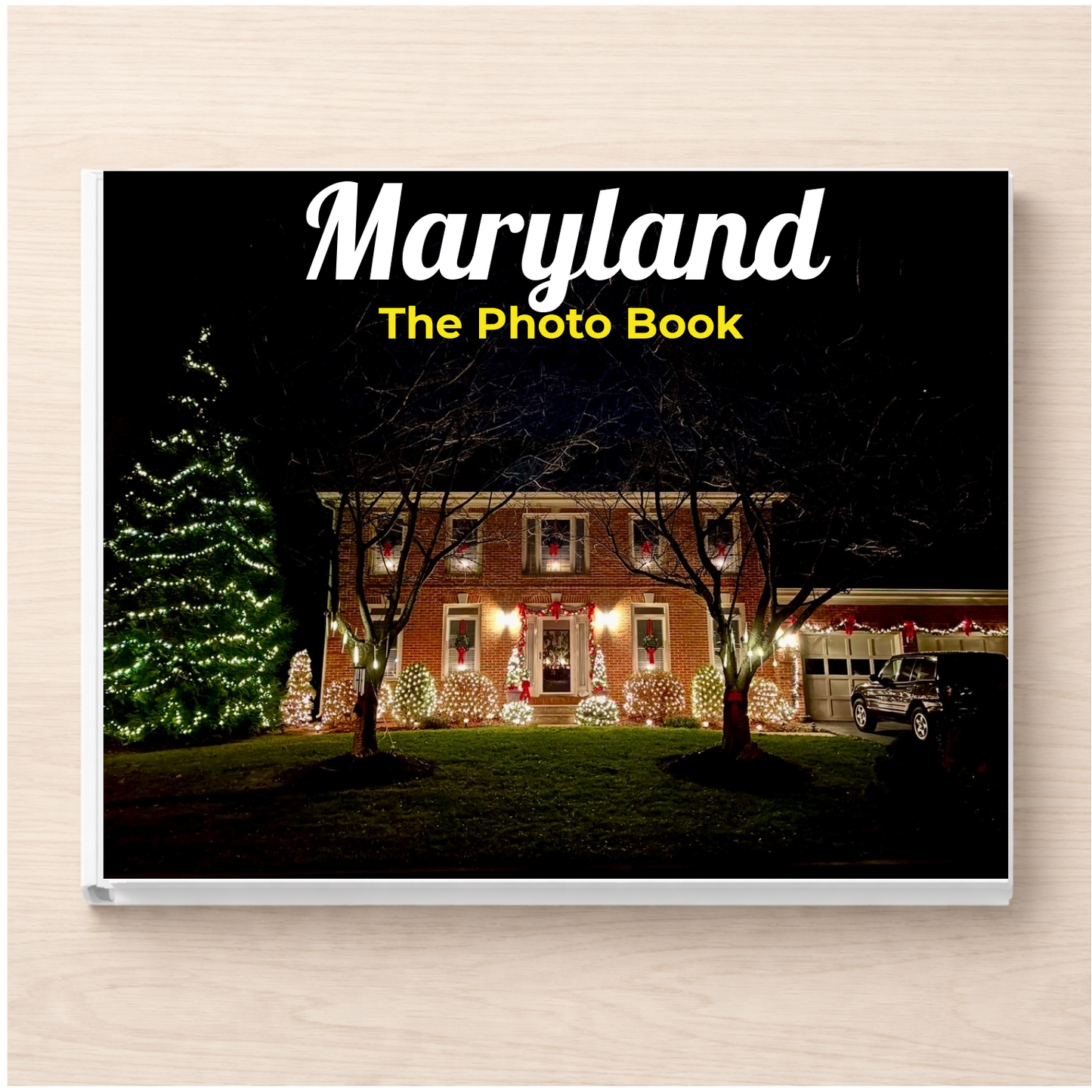 Maryland: The Photo Book