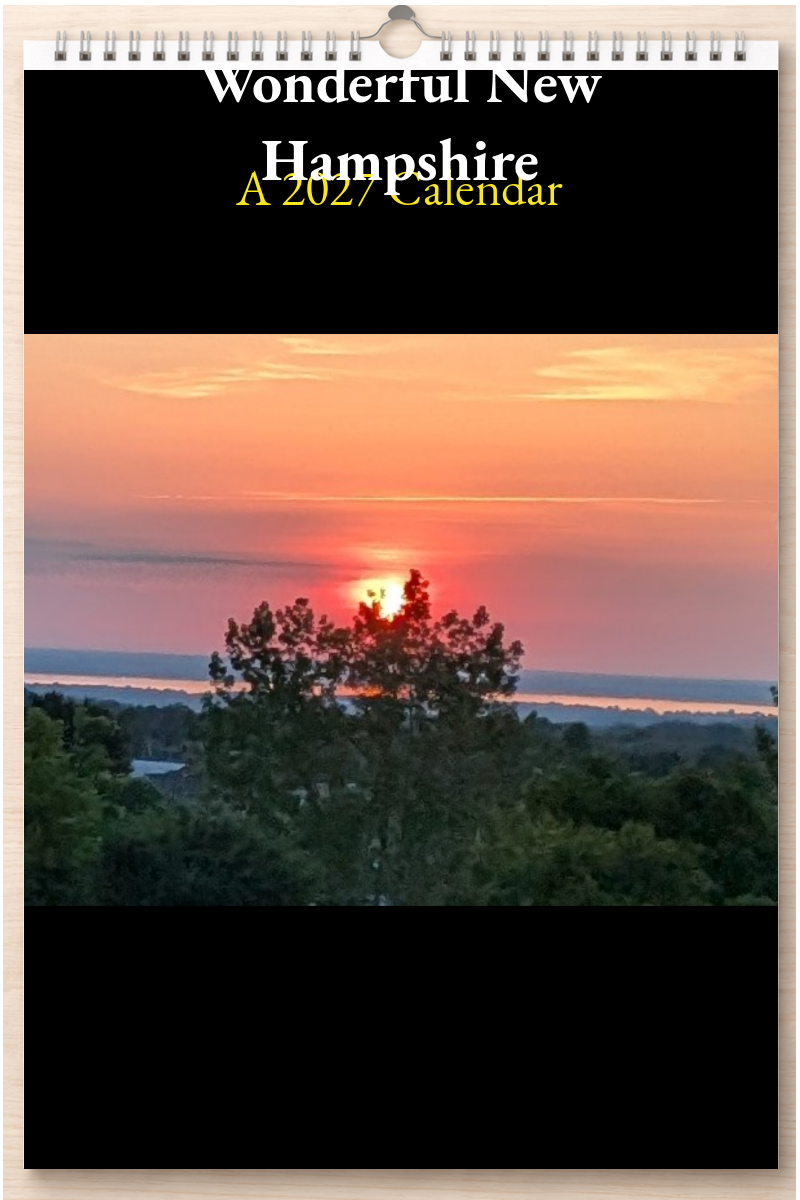Wonderful New Hampshire: A 2027 Calendar
