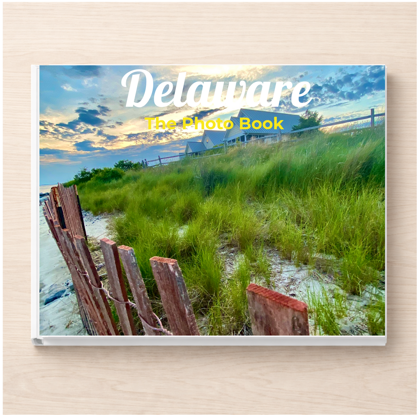 Delaware: The Photo Book