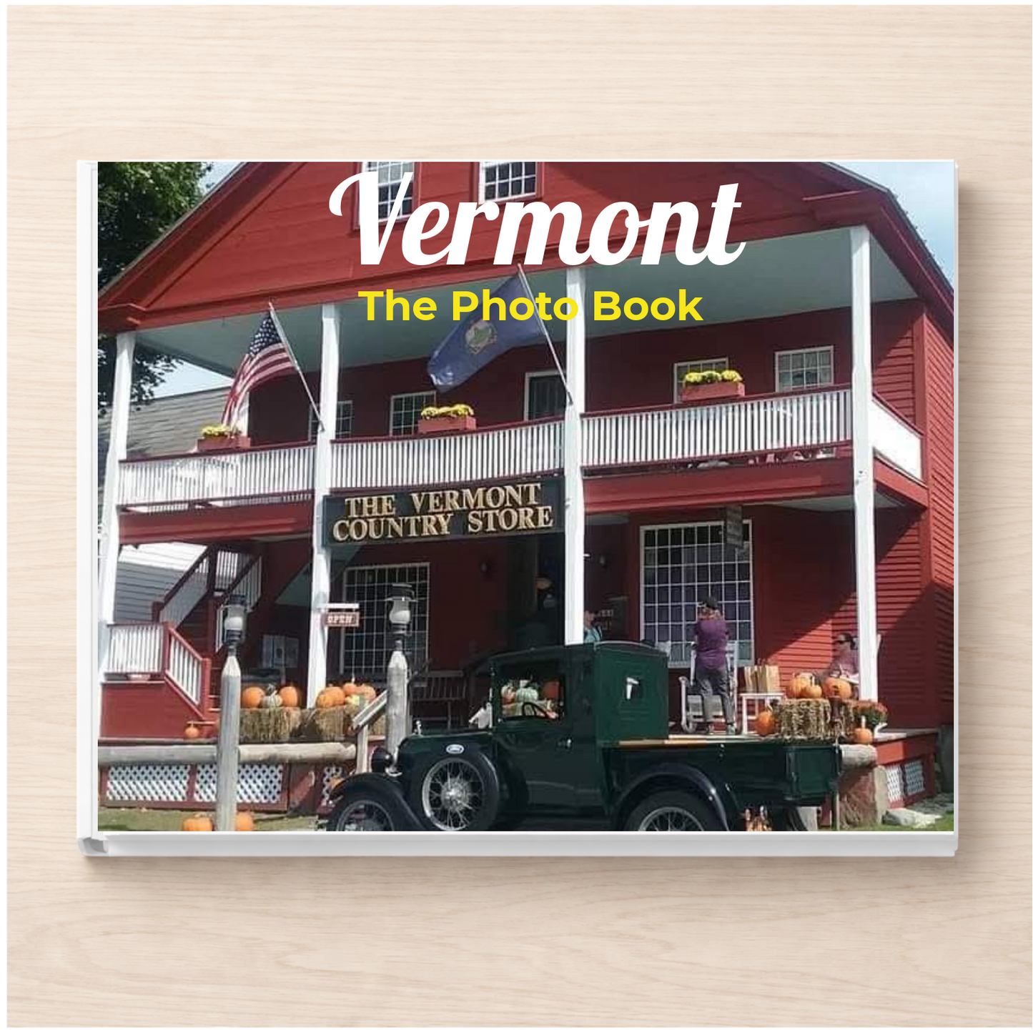 Vermont: The Photo Book