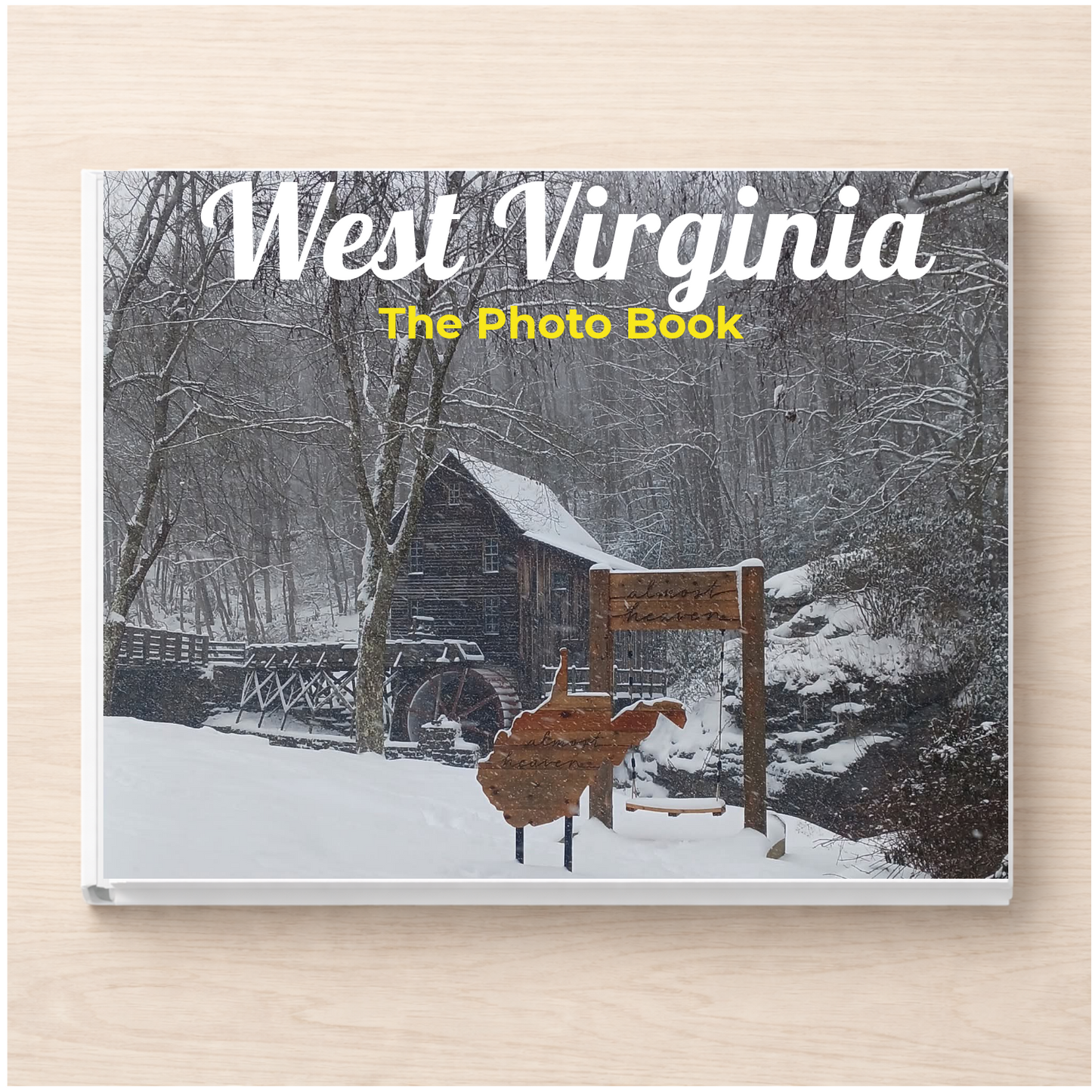 West Virginia: The Photo Book