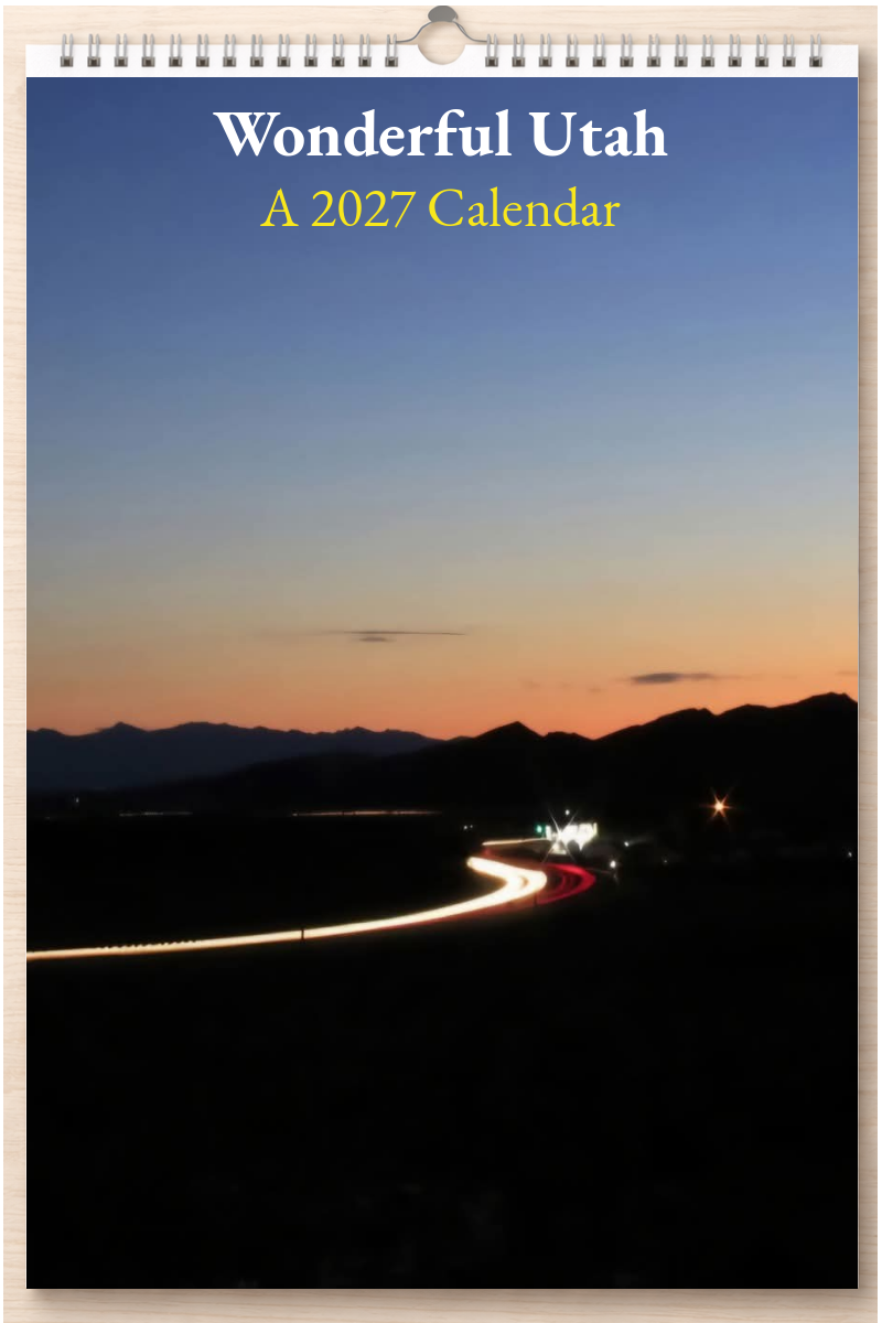 Wonderful Utah: A 2027 Calendar
