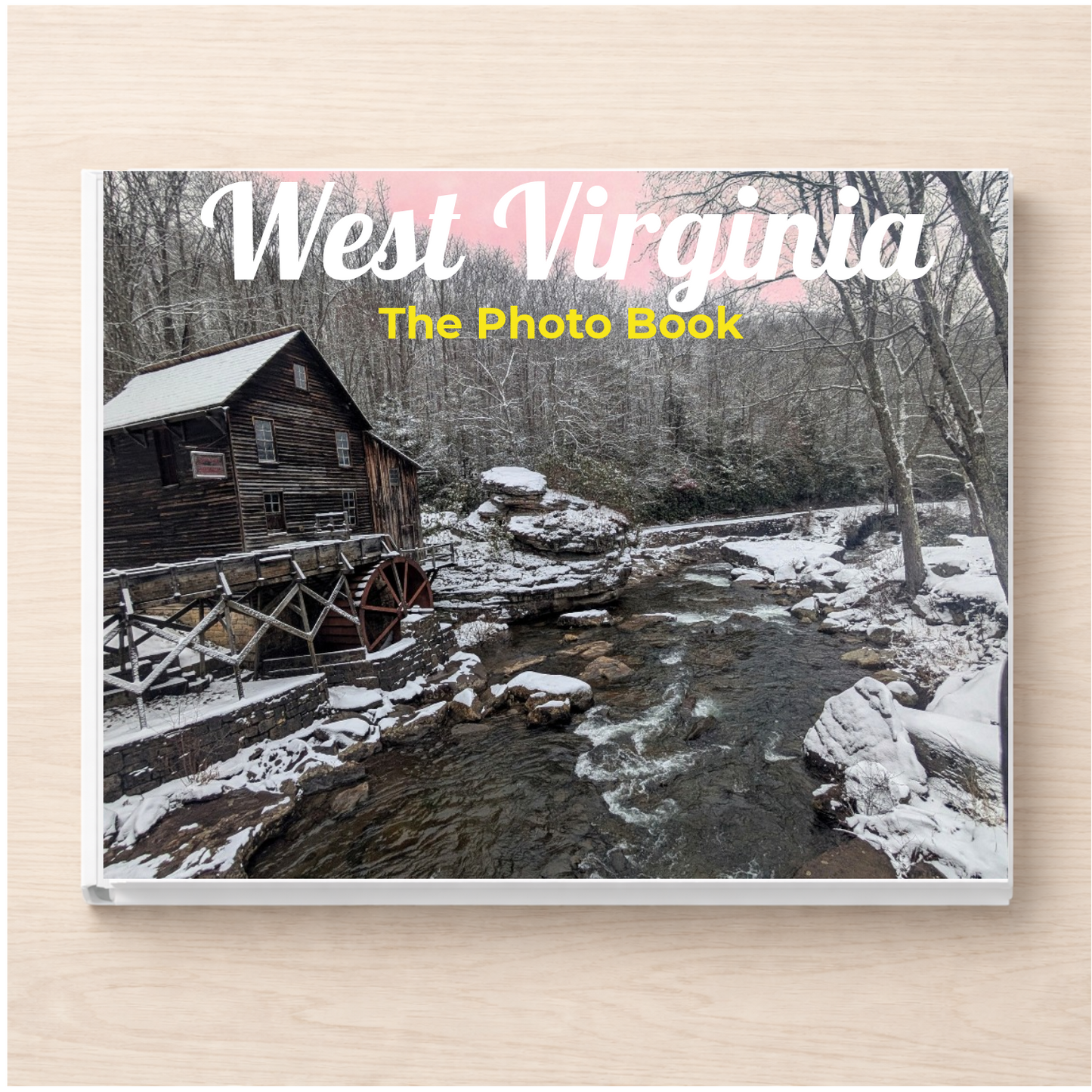 West Virginia: The Photo Book