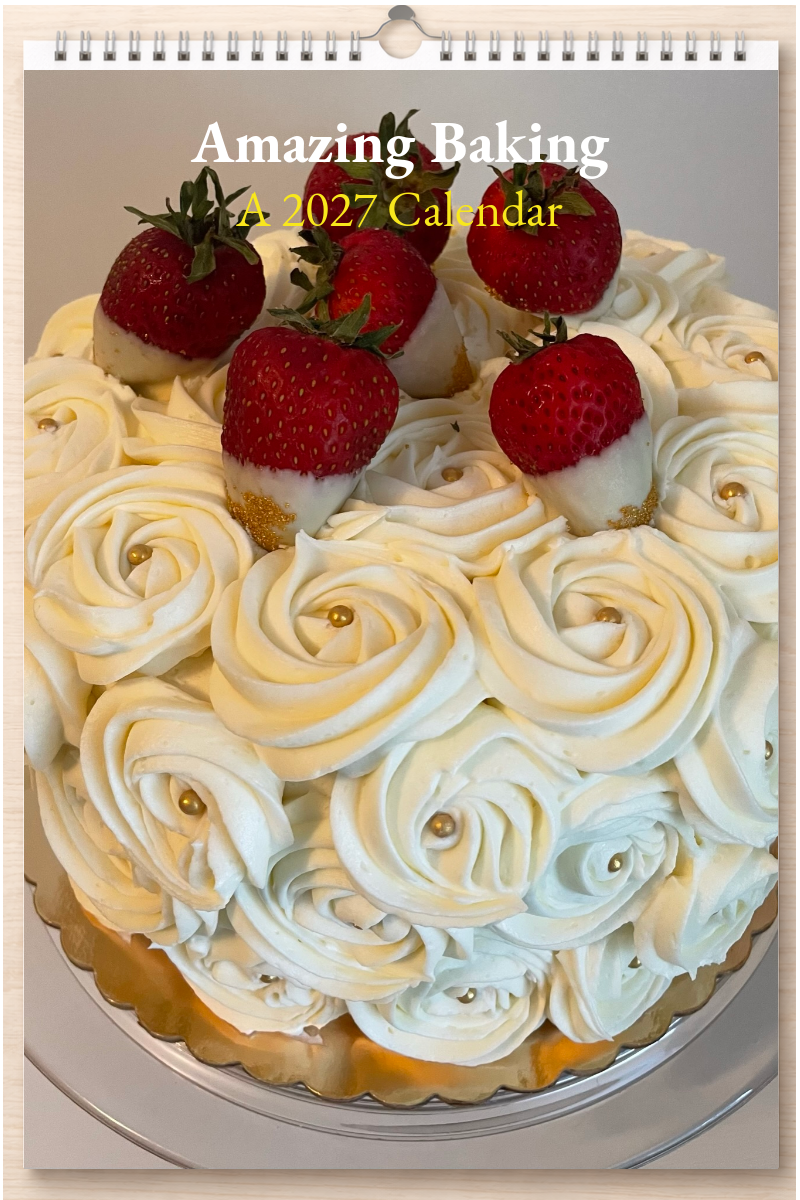 Amazing Baking: A 2027 Calendar