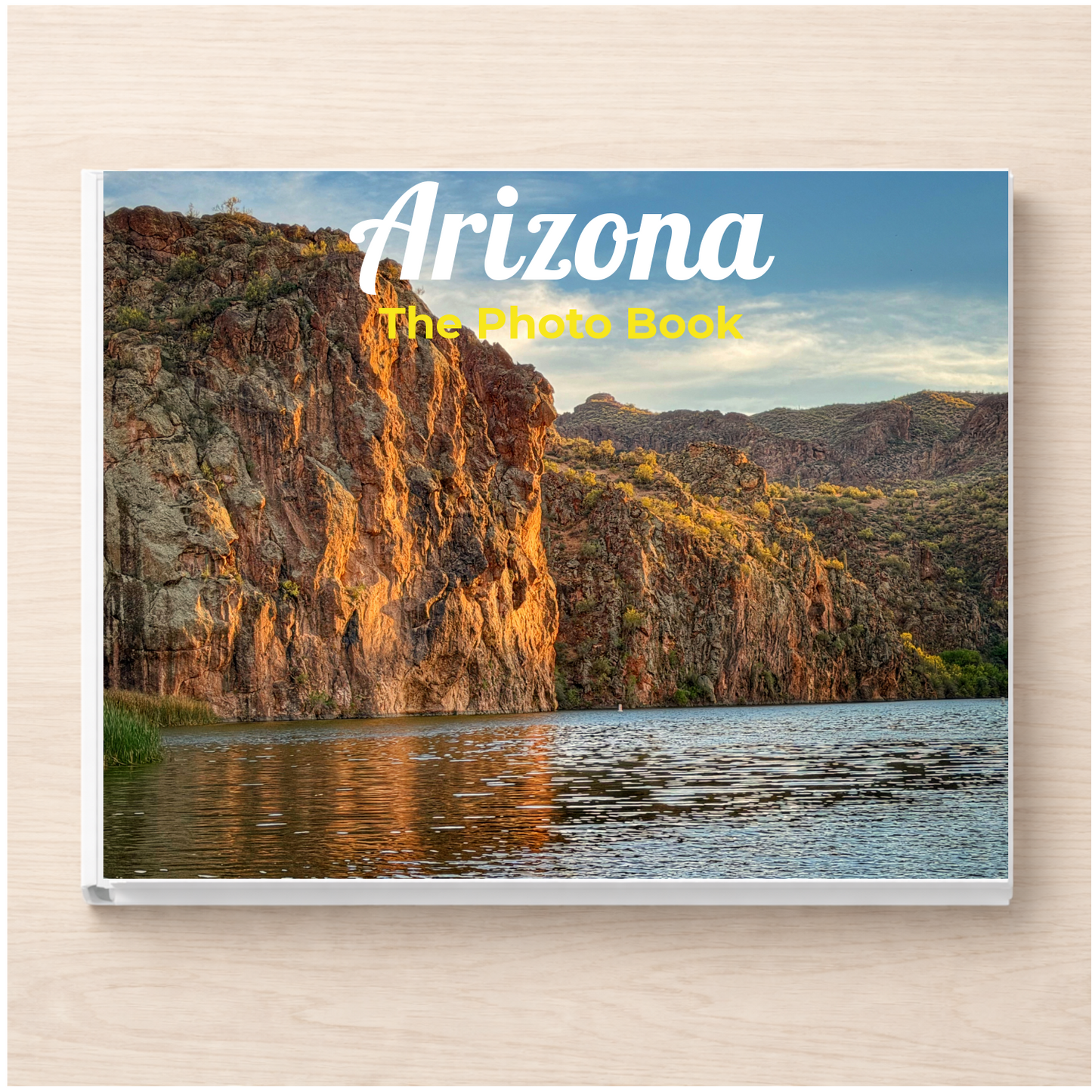 Arizona: The Photo Book