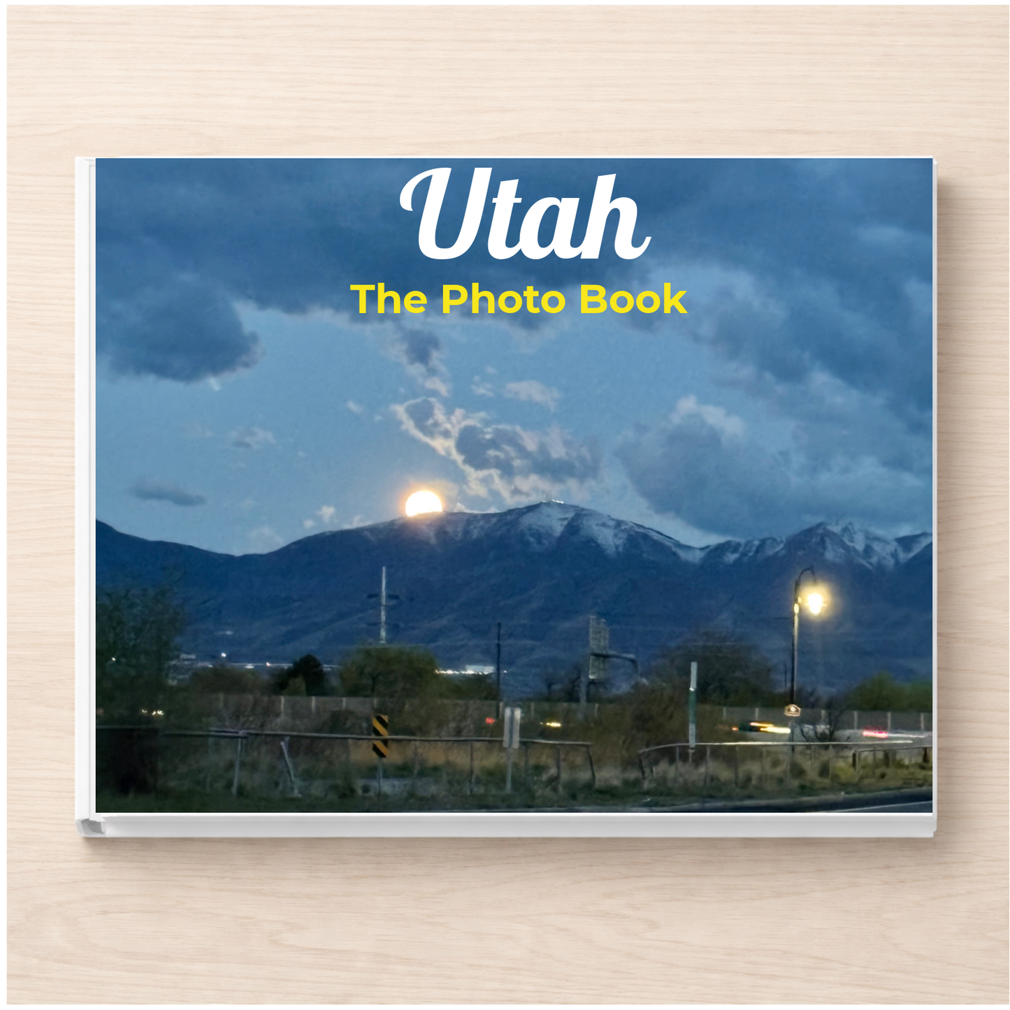 Utah: The Photo Book