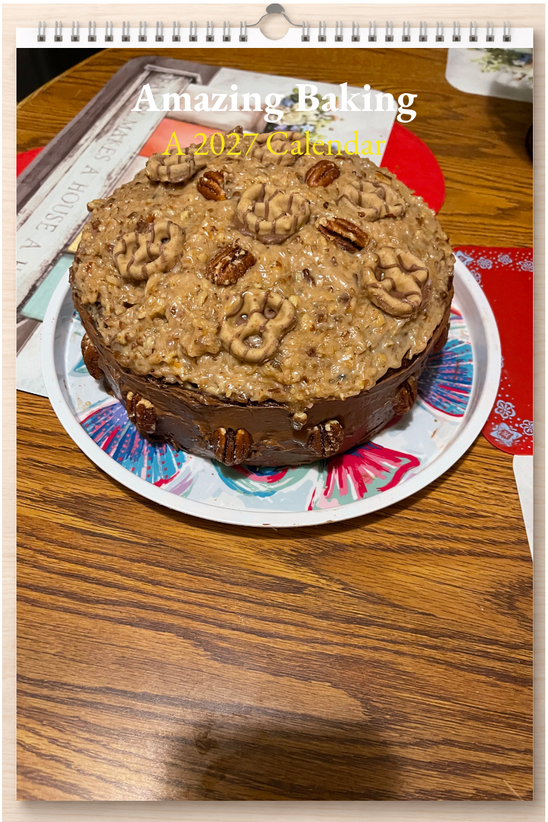 Amazing Baking: A 2027 Calendar