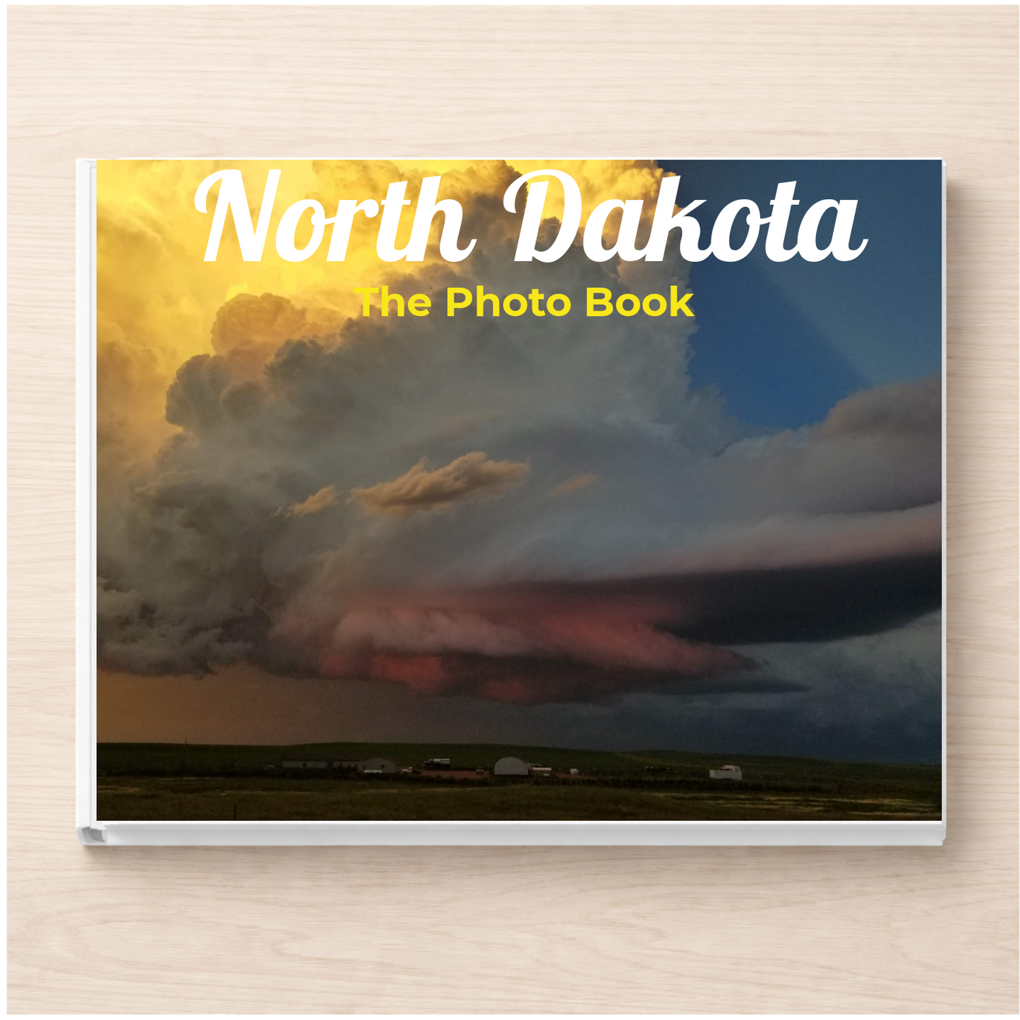 North Dakota: The Photo Book