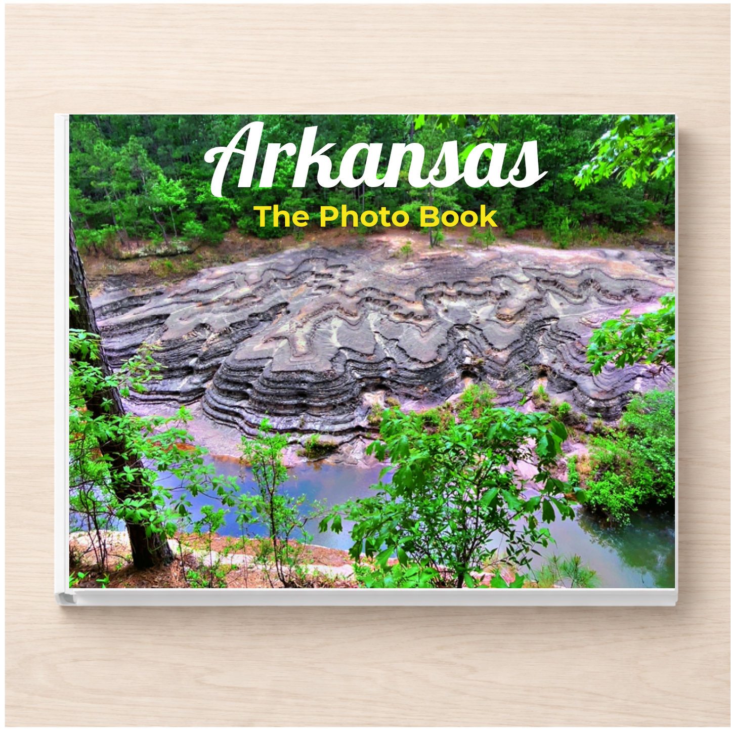 Arkansas: The Photo Book