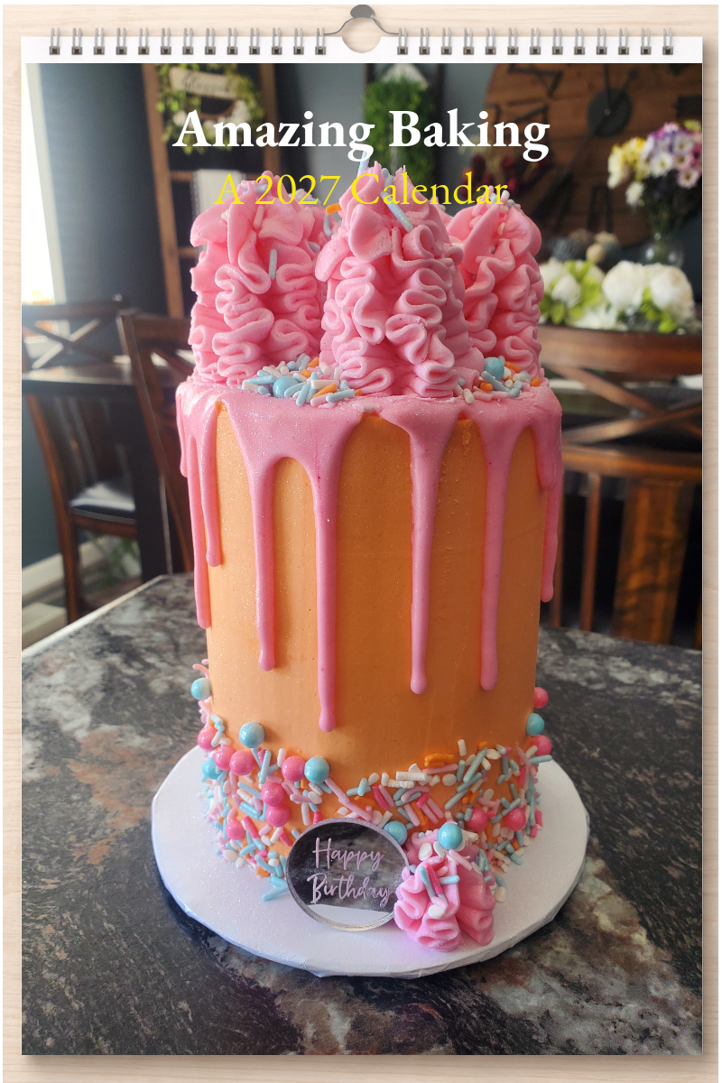 Amazing Baking: A 2027 Calendar