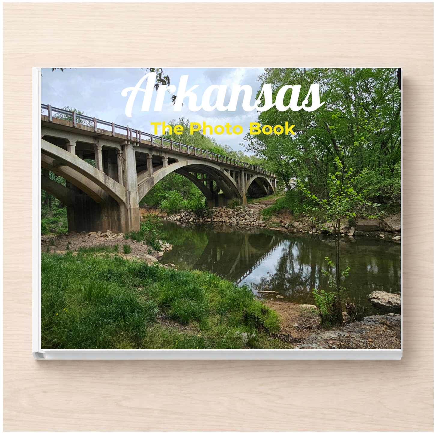 Arkansas: The Photo Book