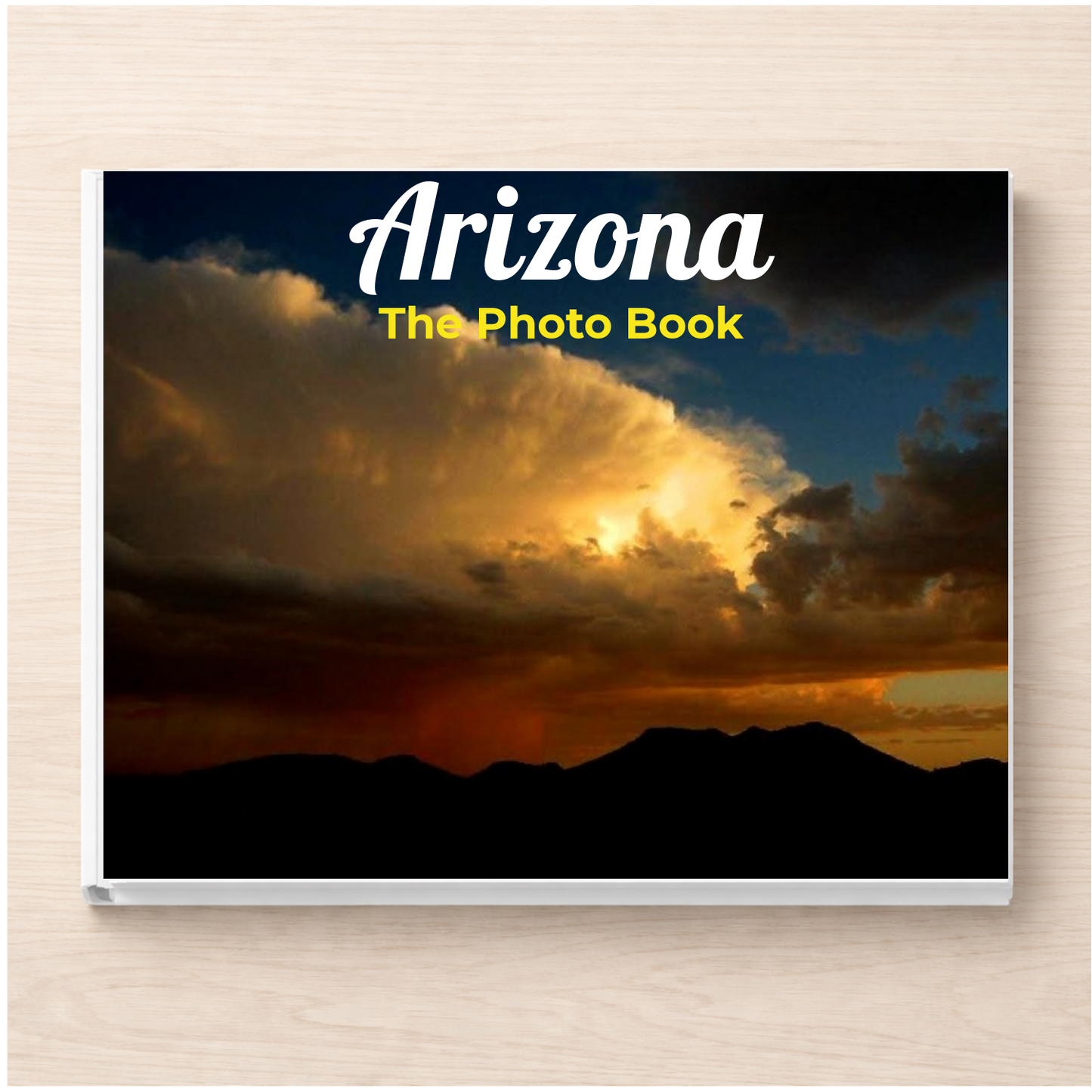 Arizona: The Photo Book