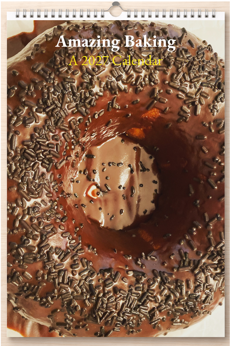 Amazing Baking: A 2027 Calendar