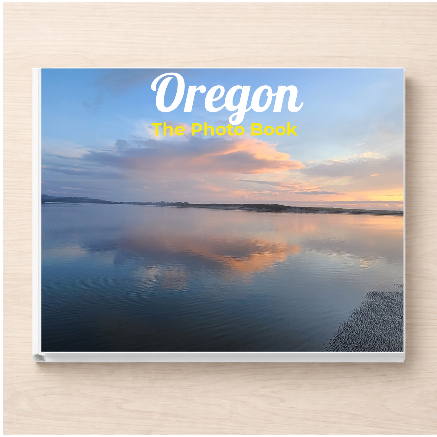Oregon: The Photo Book