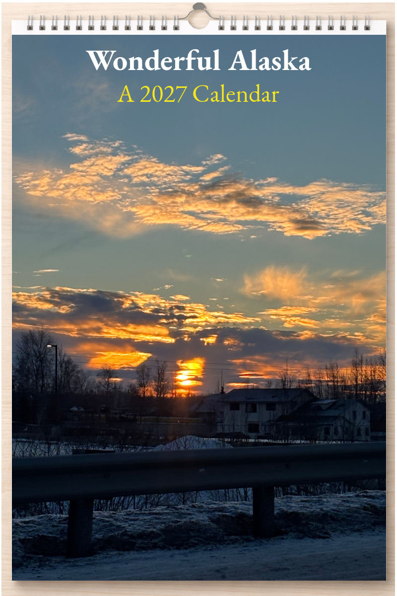 Wonderful Alaska: A 2027 Calendar