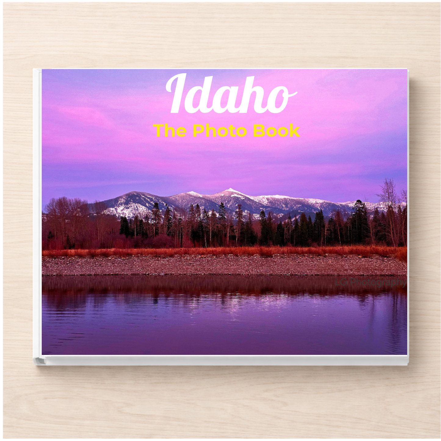 Idaho: The Photo Book