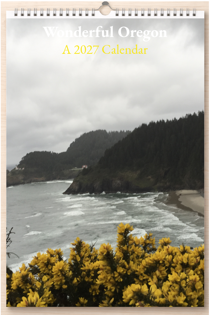 Wonderful Oregon: A 2027 Calendar