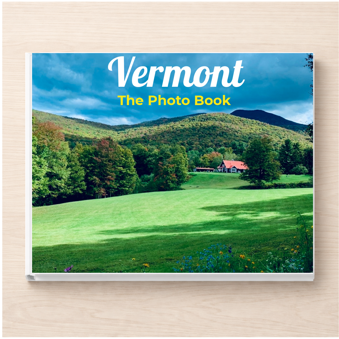 Vermont: The Photo Book