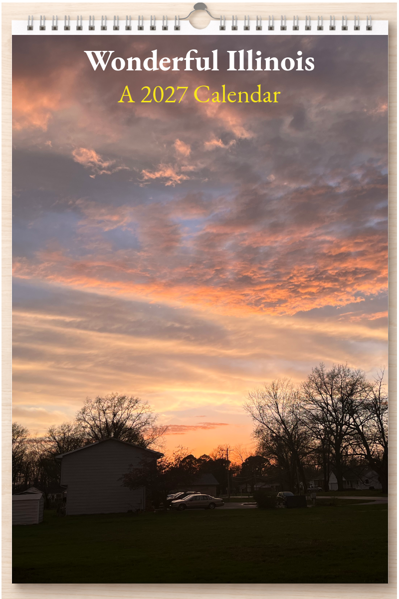 Wonderful Illinois: A 2027 Calendar