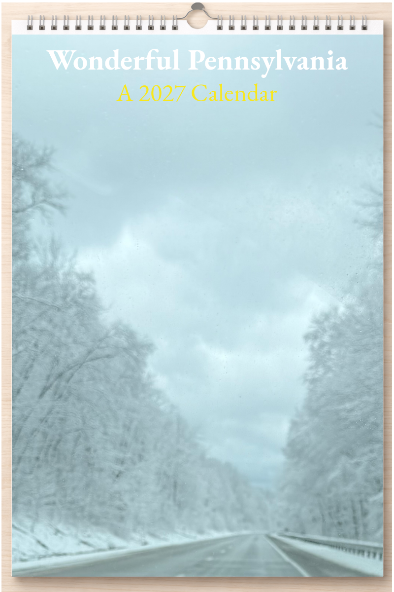 Wonderful Pennsylvania: A 2027 Calendar