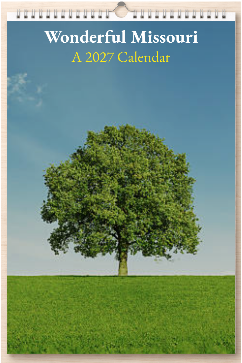 Wonderful Missouri: A 2027 Calendar