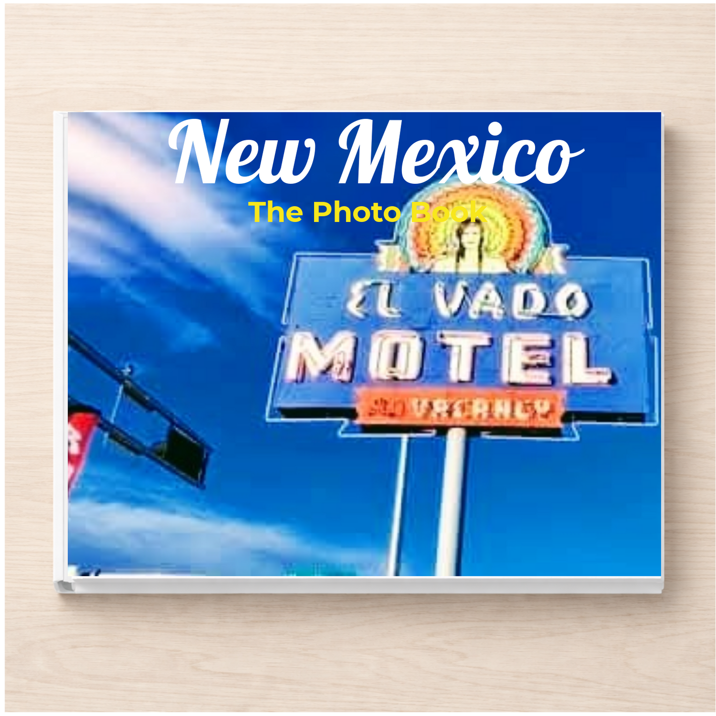 New Mexico: The Photo Book