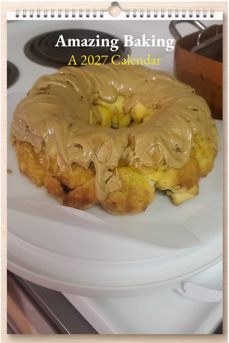 Amazing Baking: A 2027 Calendar