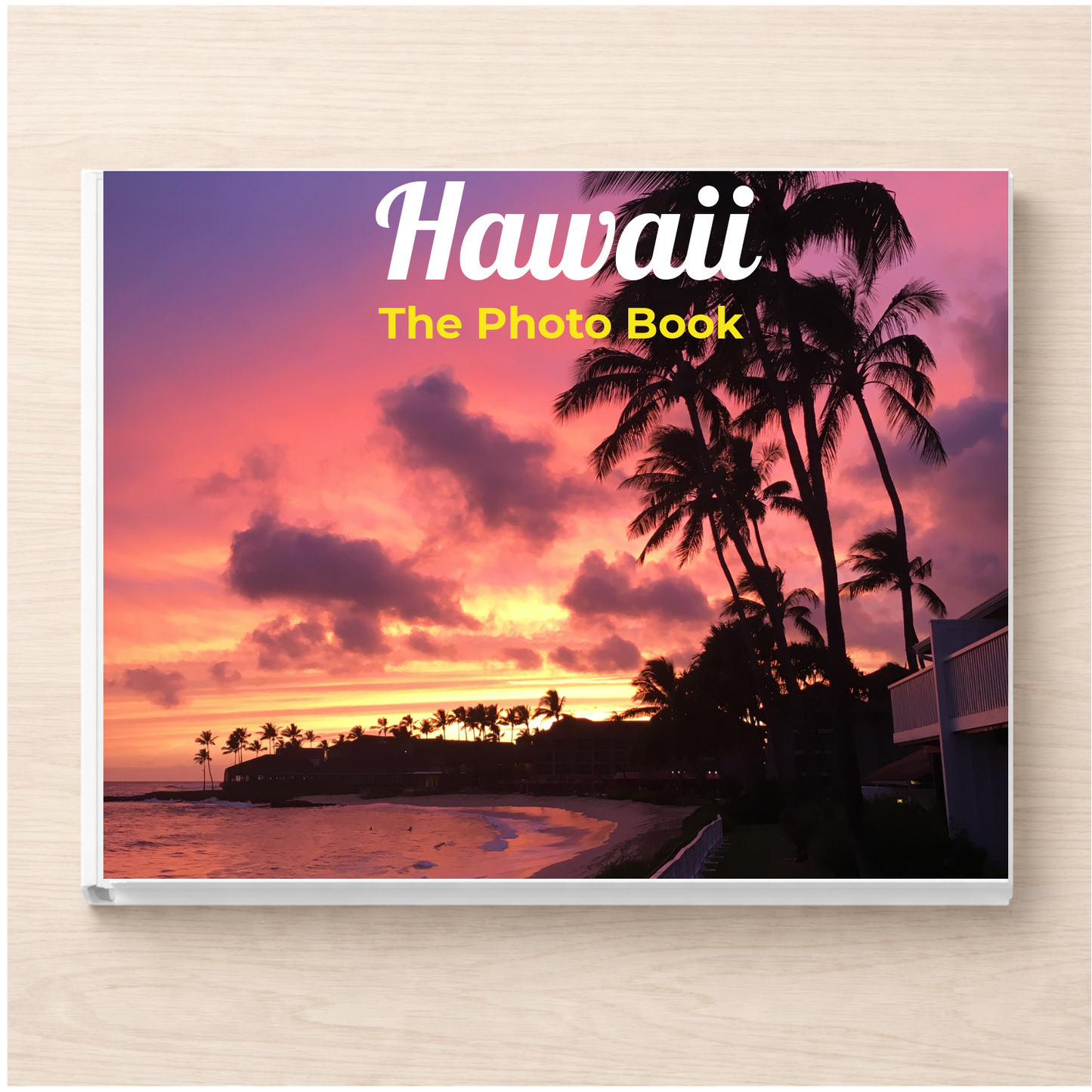 Hawaii: The Photo Book