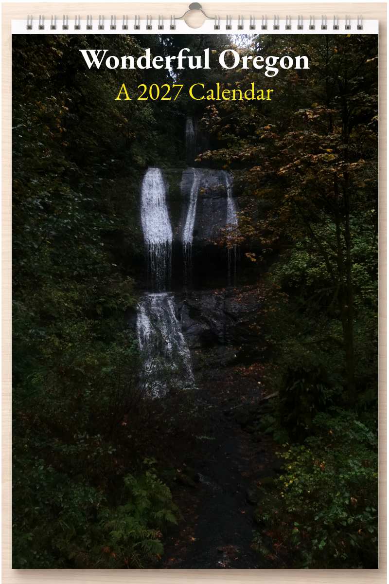 Wonderful Oregon: A 2027 Calendar