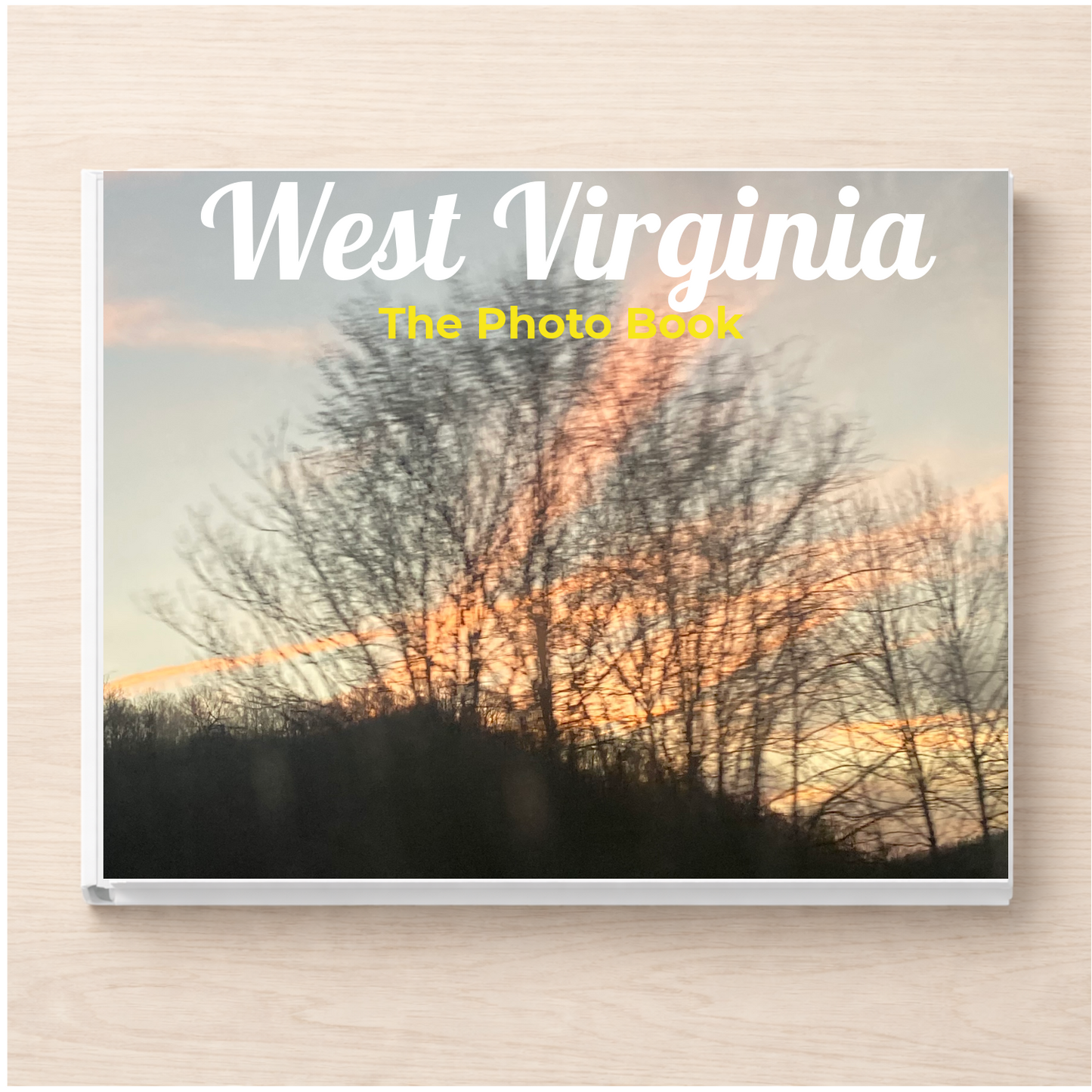 West Virginia: The Photo Book