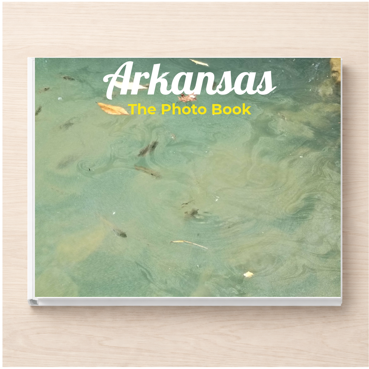 Arkansas: The Photo Book