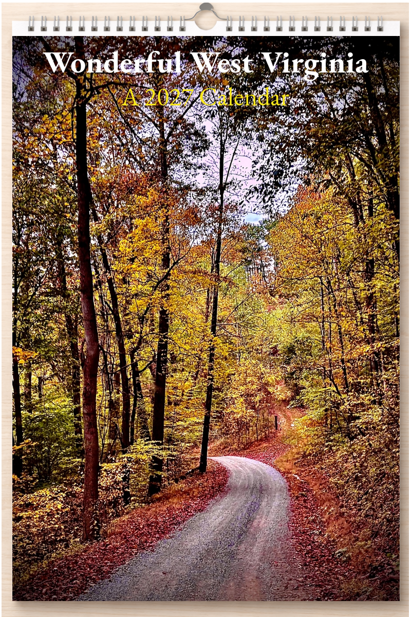 Wonderful West Virginia: A 2027 Calendar