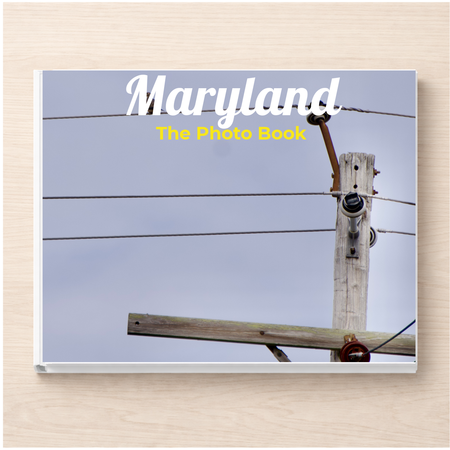 Maryland: The Photo Book